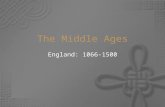 The Middle Ages England: 1066-1500. William the Conqueror  The Battle of Hastings  The Bayeux Tapestry The Bayeux Tapestry  How does English life change?