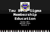 Tau Beta Sigma Membership Education Spring 2011 Upsilon Class Session 3.
