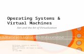 Operating Systems & Virtual Machines Xen and the Art of Virtualization PhD Program, Seminars on “Advances in Operating Systems” Dott. Luca Veraldi, PhD.