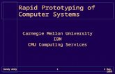 13 May, 2000Handy Andy Rapid Prototyping of Computer Systems Carnegie Mellon University IBM CMU Computing Services.