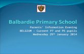 Parents’ Information Evening BELGIUM – Current P7 and P6 pupils Wednesday 29 th January 2014.