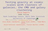 July 5, 2012Stockholm, MG13 Testing gravity at cosmic scales with clusters of galaxies, the CMB and galaxy clustering David Rapetti DARK Fellow Dark Cosmology.