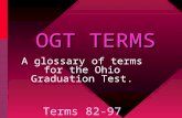 OGT TERMS A glossary of terms for the Ohio Graduation Test. Terms 82-97.