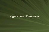Logarithmic Functions. Objectives To write exponential equations in logarithmic form. To use properties of logarithms to expand and condense logarithmic
