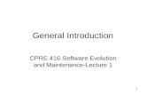 1 General Introduction CPRE 416-Software Evolution and Maintenance-Lecture 1.