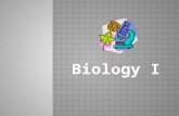 Biology I.  Biology offers a framework to pose and answer questions about the natural world.  What do Biologists study?  Questions about how living.