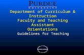 Department of Curriculum & Instruction Faculty and Teaching Assistant Orientations Guidelines for Teaching.