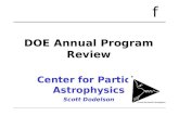 F DOE Annual Program Review Center for Particle Astrophysics Scott Dodelson.