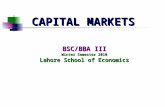 CAPITAL MARKETS BSC/BBA III Winter Semester 2010 Lahore School of Economics