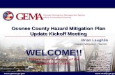 Www.gema.ga.gov Oconee County Hazard Mitigation Plan Update Kickoff Meeting Brian Laughlin Hazard Mitigation Planner Georgia Emergency.
