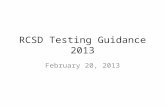 RCSD Testing Guidance 2013 February 20, 2013. Goals Provide clarity regarding format and content of 2013 NYS Math Exams Discuss content emphases and impact.