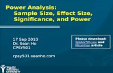 Power Analysis: Sample Size, Effect Size, Significance, and Power 17 Sep 2010 Dr. Sean Ho CPSY501 cpsy501.seanho.com Please download: SpiderRM.savSpiderRM.sav.