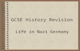 GCSE History Revision Life in Nazi Germany. The Purpose of Dictatorship Hitler had 3 main purposes: To rebuild Germany’s ruined economy To make Germany.