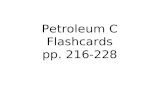 Petroleum C Flashcards pp. 216-228. Use the charts on pg. 225 or pg. 187 to answer some of these questions.