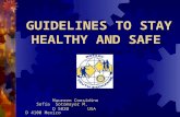 GUIDELINES TO STAY HEALTHY AND SAFE Maureen Considine Sofía Sotomayor M. D 5020 USA D 4100 Mexico.