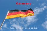 TULOSO-MIDWAY HIGH SCHOOL. German History Throughout the years, Germany has gone through endless separation and unification.