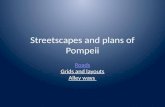 Streetscapes and plans of Pompeii Roads Grids and layouts Alley ways