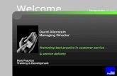Best Practice Training & Development Welcome bestpractice.uk.com Promoting best practice in customer service & service delivery David Allenstein Managing.
