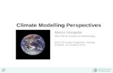 Climate Modelling Perspectives Marco Giorgetta Max Planck Institute for Meteorology ESA CCI project integration meeting ECMWF, 14-16 March 2011.