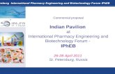 Commercial proposal Indian Pavilion at International Pharmacy Engineering and Biotechnology Forum - IPhEB 26-28 April 2011 St. Petersburg, Russia St. Petersburg.
