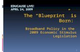 The “Blueprint” is Born: Broadband Policy in the 2009 Economic Stimulus Legislation 1.