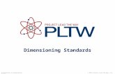 Dimensioning Standards © 2012 Project Lead The Way, Inc.Introduction to Engineering Design.