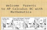 Welcome Parents to AP Calculus BC with Mathematica.