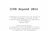 ICPD Beyond 2014 [Framework of Actions for the follow up to the Programme of Action of the International Conference on Population and Development Beyond.