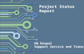UQ Drupal Support Service and Transition Project Status Report.