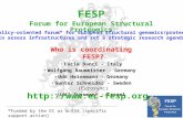 FESP Forum for European Structural Proteomics “A policy-oriented forum* for European structural genomics/proteomics to assess infrastructures and set a.