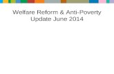 Welfare Reform & Anti-Poverty Update June 2014. Welfare Reform in 2014/15 Under-Occupancy –Discretionary Housing Payments Local Council Tax Support Local.