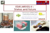 EDELWEISS-II : Status and future Véronique SANGLARD CNRS/IN2P3/IPNLyon sanglard@ipnl.in2p3.fr .