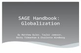 SAGE Handbook: Globalization By Matthew Byler, Taylor Jameson, Becky Tibbenham & Charlotte Windberg.