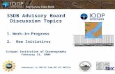 SSDB Advisory Board Discussion Topics 1.Work-in-Progress 2. New Initiatives Scripps Institution of Oceanography February 21, 2006 Subcontract to IODP-MI.
