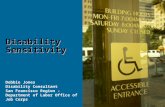 Disability Sensitivity Debbie Jones Disability Consultant San Francisco Region - Department of Labor Office of Job Corps.