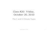 Class #20: Friday, October 20, 2010 The C and D Climate Types Friday, October 15, 20101.
