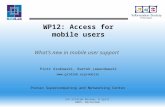 5th GridLab Review, 8 April 2005, Amsterdam WP12: Access for mobile users What's new in mobile user support Piotr Grabowski, Bartek Lewandowski .