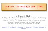 Fusion Technology and ITER Mohamed Abdou Distinguished Professor, Mechanical and Aerospace Engineering Department Director, Center for Energy Science and.