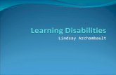 Lindsay Archambault. Introduction to Learning Disabilities  2.