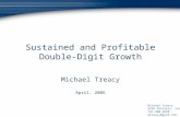 Sustained and Profitable Double-Digit Growth Michael Treacy April, 2006 Michael Treacy GEN3 Partners, Inc. 781-400-5050 mtreacy@gen3.com.