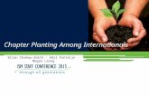 Chapter Planting Among Internationals Brian Chukwu-Smith - Adri Fonteijn - Megan Leong.