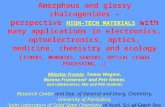 Amorphous and glassy chalcogenides – perspective HIGH–TECH MATERIALS with many applications in electronics, optoelectronics, optics, medicine, chemistry.
