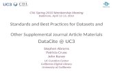 UC3 Standards and Best Practices for Datasets and Other Supplemental Journal Article Materials DataCite @ UC3 Stephen Abrams Patricia Cruse John Kunze.