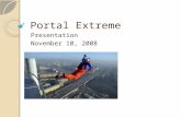Portal Extreme Presentation November 10, 2008. Overview Portals Use Cases Site Navigation â—¦  Intranet+Gr oup  Intranet+Gr
