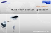 Code : STM#410-1 Samsung Electronics Co., Ltd. WLAN VoIP Service Operation Distribution EnglishED01.