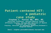Patient-centered HIT: a pediatric case study Stephen C. Porter MD, MPH, MS Assistant Professor, Harvard Medical School Affiliate Faculty, Harvard-MIT Division.