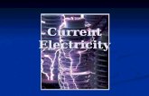 Current Electricity. Electricity Electricity is the flow of electrons through a conducting material. Electricity is the flow of electrons through a conducting.