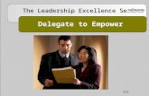 Delegate to Empower The Leadership Excellence Series 315.