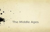 The Middle Ages. You What “classes” exist today? What power does “the church” have today? What “unwritten rules” exist today?