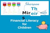 Financial Literacy for Children Minds Their. Smarter Texas is sponsored by TCEE, Opportunity Texas, and Bank of America.